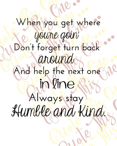 Humble and Kind/Song Lyrics/Tim McGraw/Quote