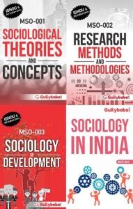 MSO-001 : Sociological : Theories And Concepts MSO-002 : Research ...