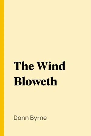 [PDF] The Wind Bloweth by Donn Byrne | 9700000021999