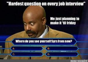 Bad Interview Questions Meme 的图像结果