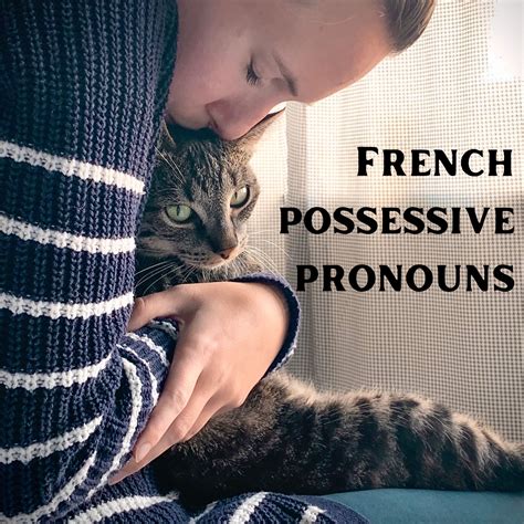 Possessive Pronouns Body Parts French at Mia Rooke blog
