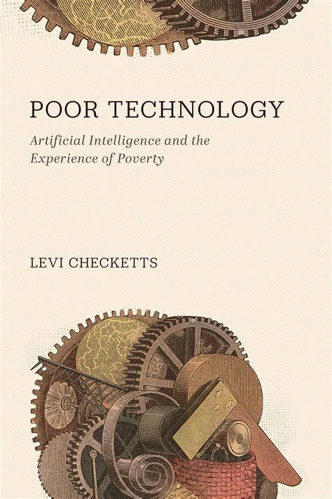 Buy Poor Technology: Artificial Intelligence and the Experience of ...