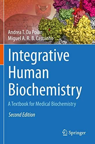 Buy Integrative Human Biochemistry: A Textbook for Medical Biochemistry ...