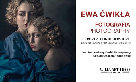 EWA ĆWIKŁA | JEJ PORTRET I INNE HERSTORIE | HER STORIES AND HER ...