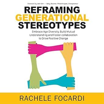 Reframing Generational Stereotypes: Embrace Age Diversity, Build Mutual ...