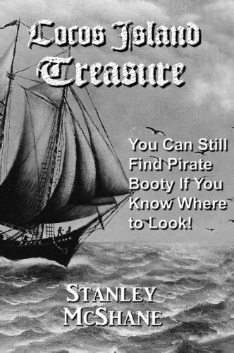 Cocos Island Treasure: You Can Still Find Pirate Booty If You Know ...