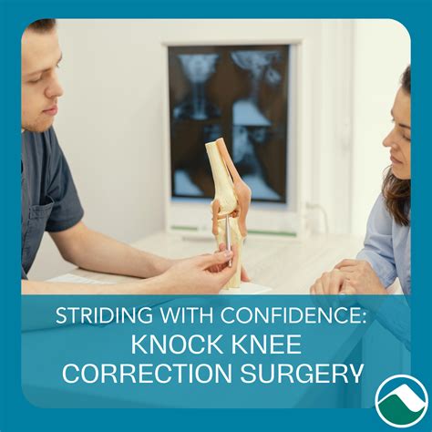 Knock Knee Correction Surgery - Is Orthopedic Surgery Right for You?