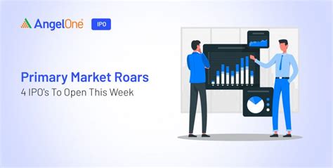 Primary Market Roars: 4 IPOs To Open This Week
