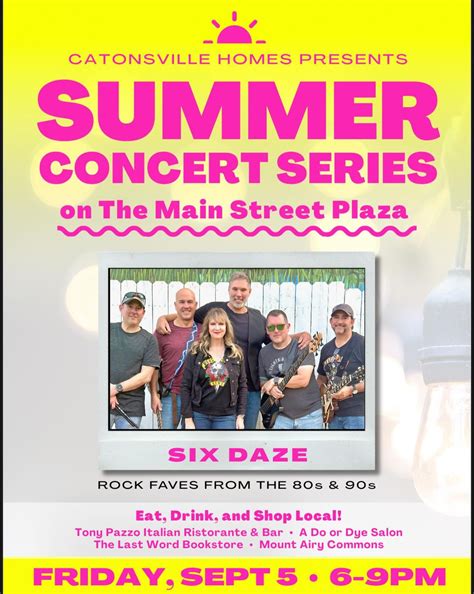 Summer Concert Series - SIX DAZE , 112 South Main Street, Mount Airy ...