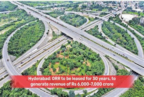 Hyderabad News: ORR Lease Plan to Generate Rs. 6k-7k Crores