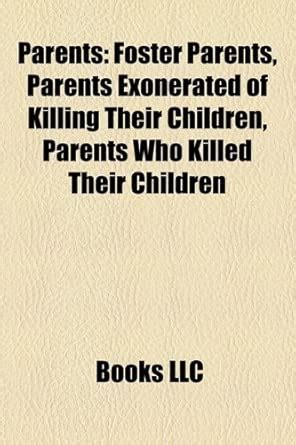 Parents: Foster Parents, Parents Exonerated of Killing Their Children ...