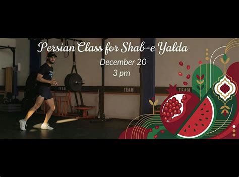 Persian Shab-e Yalda Class, F45 Training North York, Toronto, 20 ...