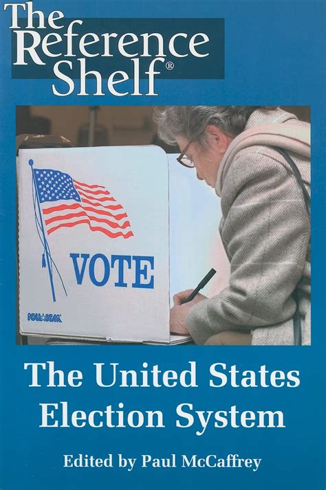 Buy The U.S. Election System: 76 (Reference Shelf, 76) Book Online at ...