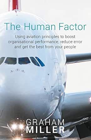 The Human Factor: Using aviation principles to boost organisational ...