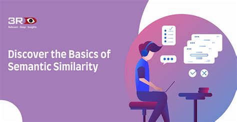 A Brief Introduction to Semantic Similarity | 3RDi Search Blog