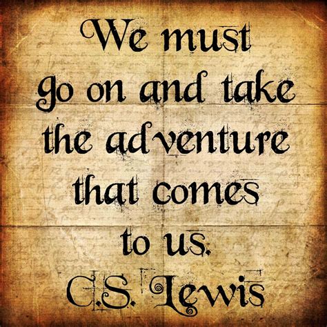 CS Lewis Quote Chronicles of Narnia The Lion The Witch