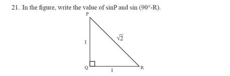 In the figure, write the value of sinP and sin (90°-R). - Brainly.in