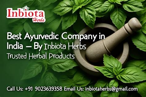 Best Ayurvedic Company in India | Ayurvedic Insights by Inbiota Herbs