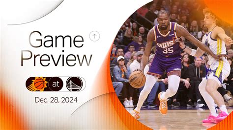 12/28/2024 Suns vs Warriors Game Preview | Phoenix Suns