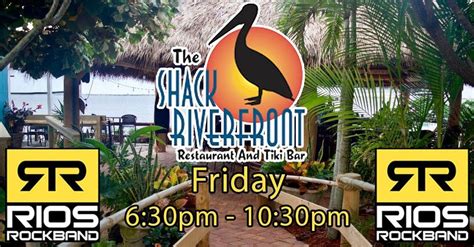 Rios Rockband at the Shack!, The Shack Riverfront Restaurant and Tiki ...