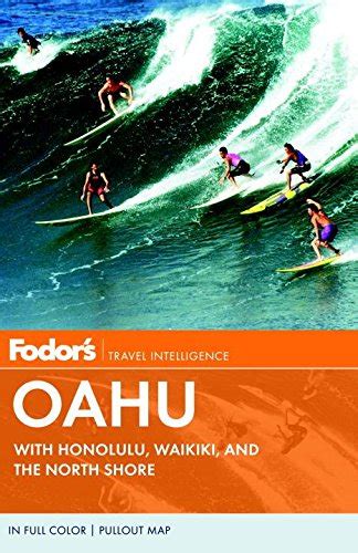 Buy Fodor's Oahu: with Honolulu, Waikiki, and the North Shore (Full ...