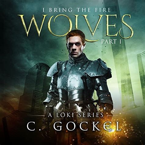 Wolves: I Bring the Fire Series #1 (Audio Download): C. Gockel, Barrie ...