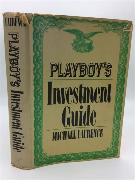 PLAYBOY'S INVESTMENT GUIDE | Michael Laurence | First Edition, First ...
