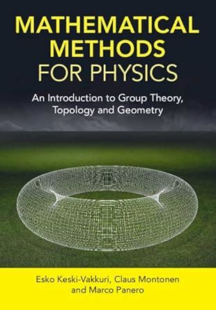 Mathematical Methods for Physics: An Introduction to Group Theory ...