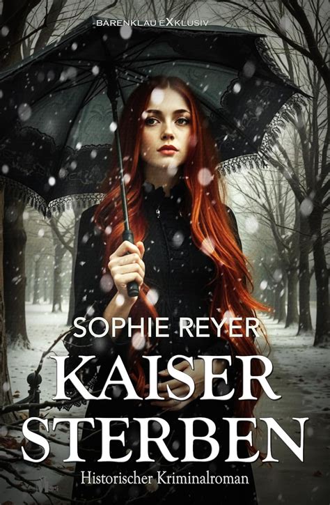Kaisersterben – Historischer Kriminalroman (German Edition) eBook ...