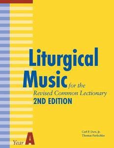 Liturgical Music for the Revised Common Lectionary Year A: Buy ...