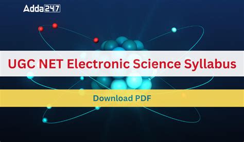 UGC NET Electronic Science Syllabus 2025 and Exam Pattern PDF Download