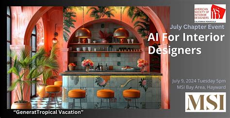 CA Peninsula July Chapter Event: AI for Interior Designers, MSI Bay ...