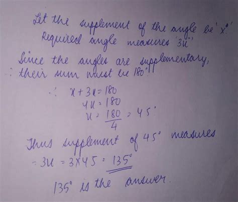 One angle is equal to three times its supplement. The measure of the ...