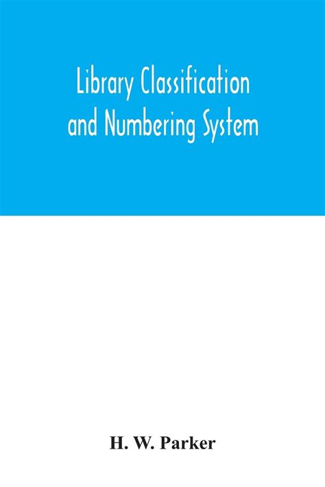 Library classification and numbering system : W Parker, H: Amazon.in: Books