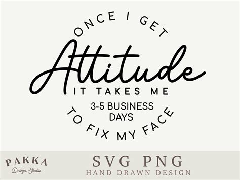 Once I Get Attitude Svg Png Sublimation Gráfico por Pakka Design Studio ...