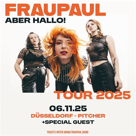 FRAUPAUL // Aber Hallo! Tour 2025 // Düsseldorf, Pitcher - Rock'n'Roll ...