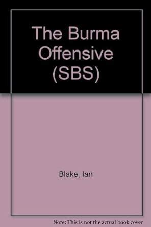 Buy The Burma Offensive (SBS S.) Book Online at Low Prices in India ...