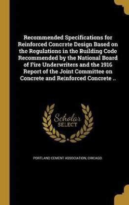 Recommended Specifications for Reinforced Concrete Design Based on the ...