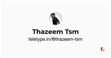Thazeem Tsm — Teletype