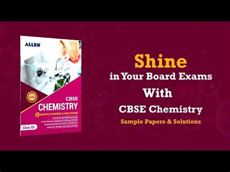 CBSE Class 12 Chemistry Sample Papers & Solutions - ALLEN E-Store