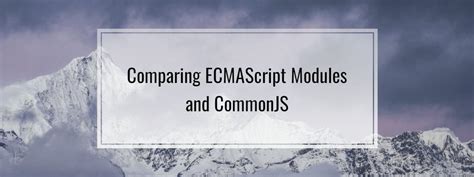 ECMAScript Modules 的图像结果