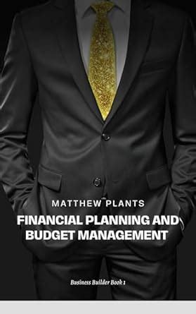 Financial Planning and Budget Management (Business Builder Book 1 ...