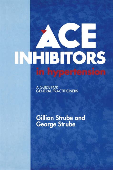 Buy ACE Inhibitors in Hypertension: A Guide for General Practitioners ...