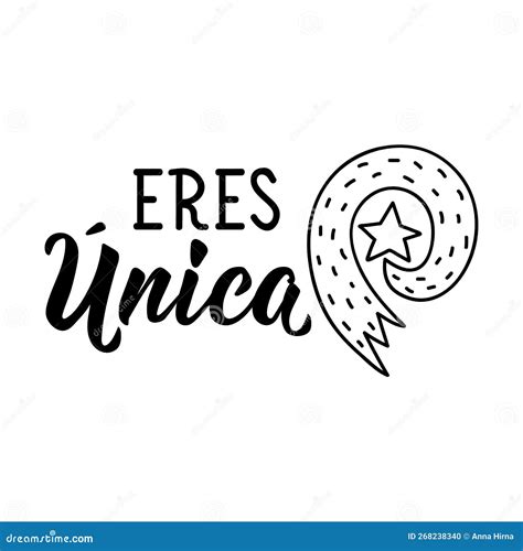 You are Unique- in Spanish. Lettering. Ink Illustration. Modern Brush ...