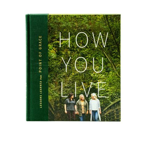 How you Live: Lessons Learned from Point of Grace – BibleStore
