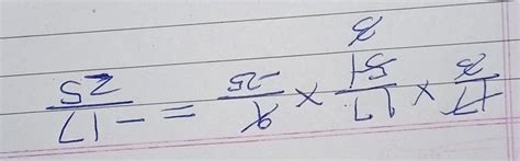 simplify 17/3×17/51×9/-25 - Brainly.in