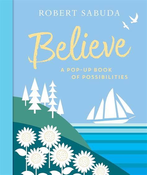 Believe: A Pop-Up Book of Possibilities : Robert Sabuda: Amazon.in: Books
