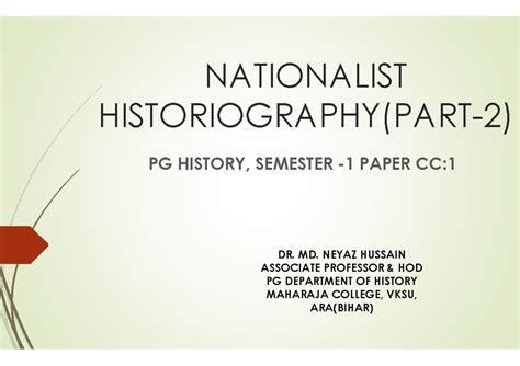 Nationalist historiography - NATIONALIST HISTORIOGRAPHY(PART PG HISTORY ...