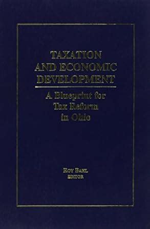 Buy Taxation and Economic Development: A Blueprint for Tax Reform in ...