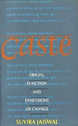 Buy Caste: Origin, Function and Dimensions of Change Book Online at Low ...